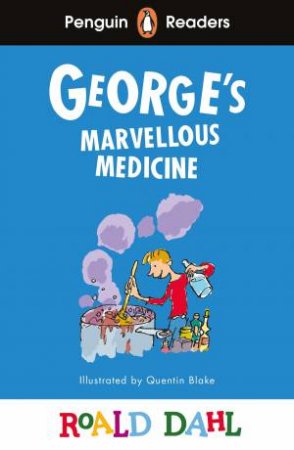 Roald Dahl George's Marvellous Medicine (ELT Graded Reader) by Roald Dahl