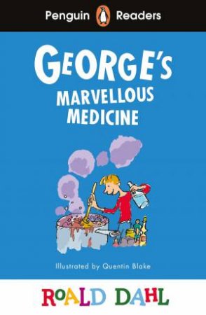 Roald Dahl George's Marvellous Medicine (ELT Graded Reader) by Roald Dahl