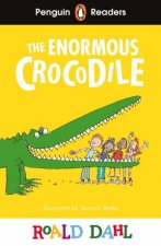 Roald Dahl The Enormous Crocodile ELT Graded Reader