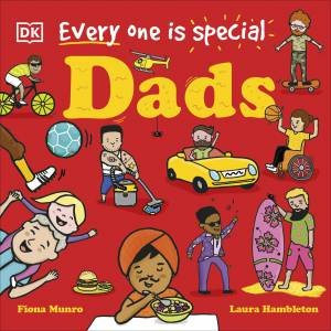 Every One is Special: Dads by Fiona Munro