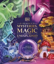 The Book Of Mysteries Magic And The Unexplained
