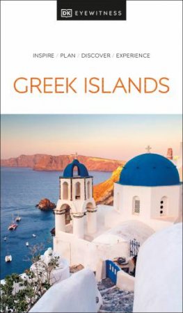 DK Eyewitness Greek Islands by DK Travel