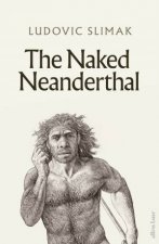 The Naked Neanderthal