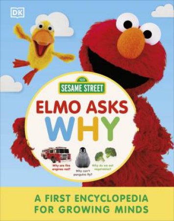 Sesame Street Elmo Asks Why? by DK
