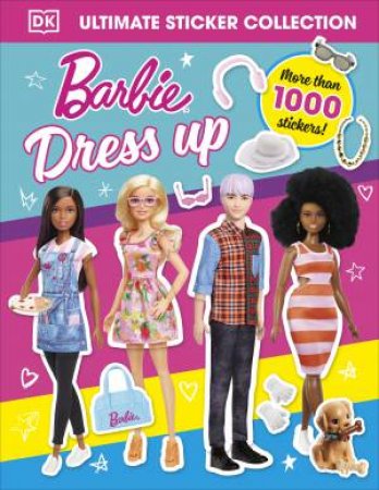 Barbie Dress Up Ultimate Sticker Collection by DK