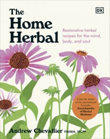 The Home Herbal by Andrew Chevallier