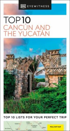 DK Eyewitness Top 10 Cancún and the Yucatán by DK