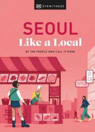 Seoul Like a Local by DK