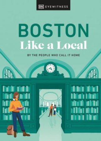 Boston Like a Local by DK