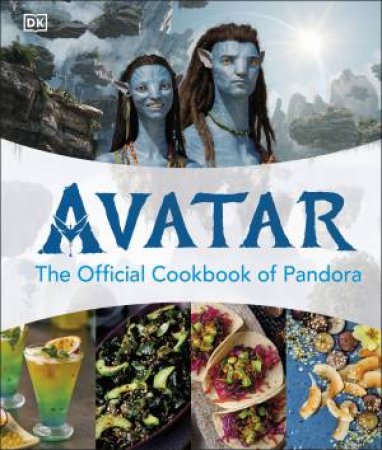 Avatar The Official Cookbook of Pandora by DK