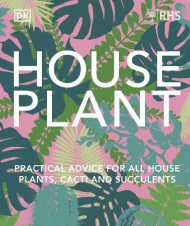 RHS House Plant by DK
