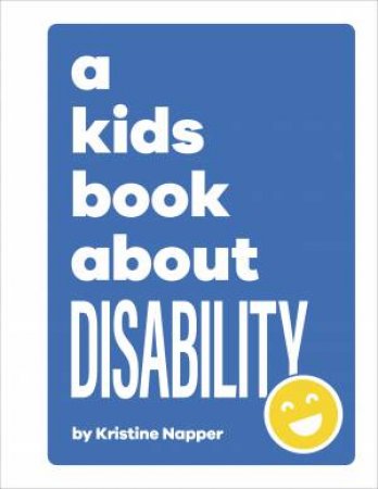 A Kids Book About Disability by DK