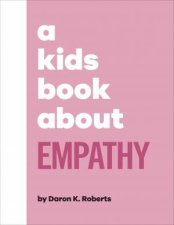 A Kids Book About Empathy