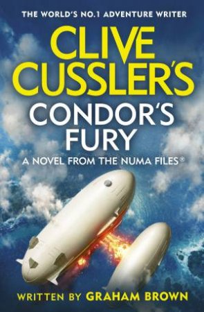 Clive Cussler's Condor's Fury by Clive Cussler & Graham Brown