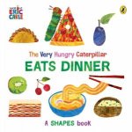 The Very Hungry Caterpillar Eats Dinner