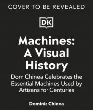 Machines A Visual History