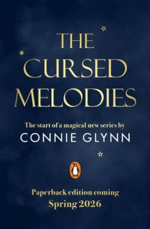 The Cursed Melodies by Connie Glynn