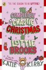 The Completely Chaotic Christmas Of Lottie Brooks