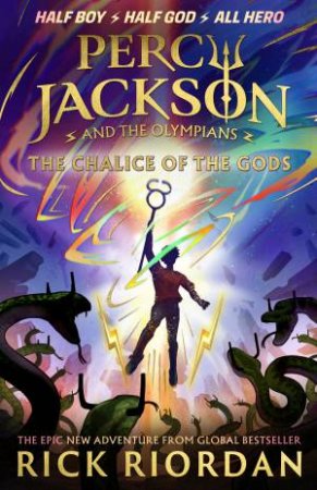 Percy Jackson and the Olympians: The Chalice of the Gods by Rick Riordan