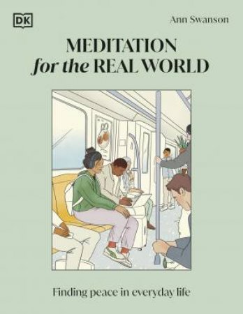 Meditation for the Real World by Ann Swanson