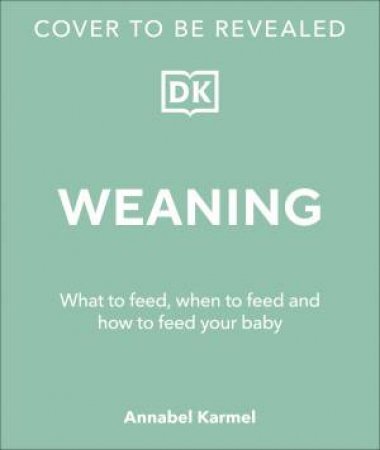 Weaning by Annabel Karmel