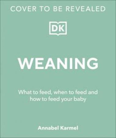 Weaning by Annabel Karmel