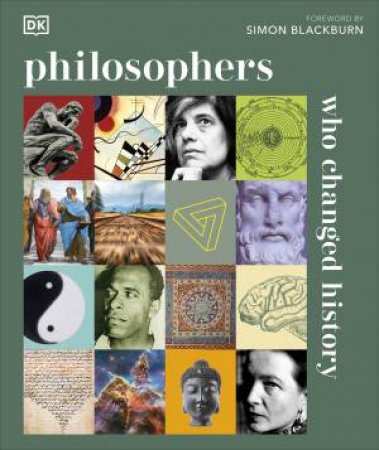 Philosophers Who Changed History by Simon Blackburn (Foreword by)