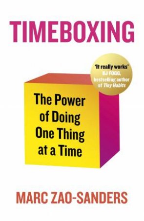 Timeboxing by Marc Zao-Sanders