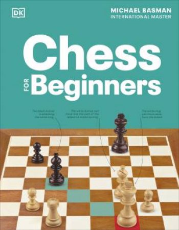 Chess for Beginners by Michael Basman