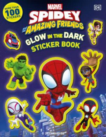 Marvel Spidey and His Amazing Friends Glow in the Dark Sticker Book by DK