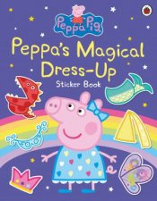 Peppa Pig Peppas Magical DressUp Sticker Book