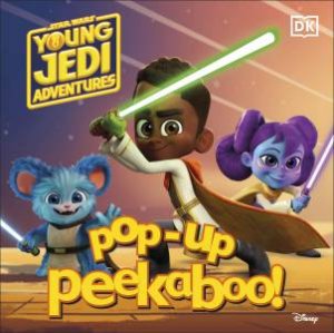 Pop-Up Peekaboo! Star Wars Young Jedi Adventures by DK