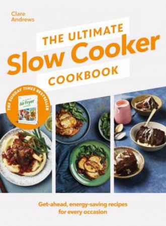 The Ultimate Slow Cooker Cookbook by Clare Andrews