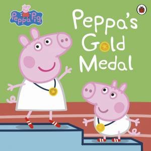 Peppa Pig: Peppa's Gold Medal by Peppa Pig