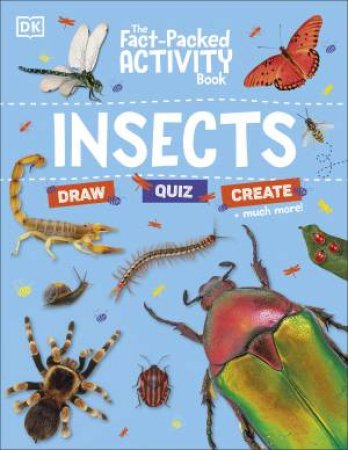 The Fact-Packed Activity Book: Insects by DK