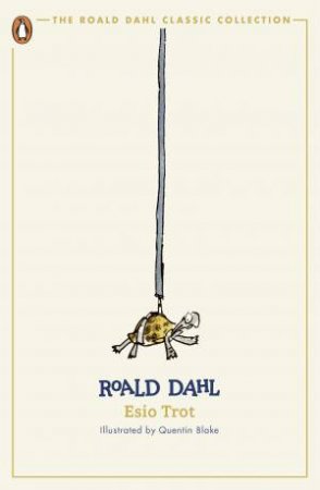 Esio Trot by Roald Dahl & Quentin Blake