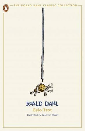 Esio Trot by Roald Dahl & Quentin Blake