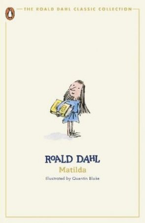 Matilda by Roald Dahl & Quentin Blake