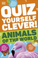 Quiz Yourself Clever Animals of the World