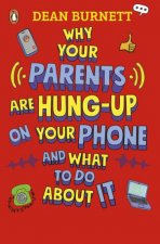 Why Your Parents Are HungUp on Your Phone and What To Do About It