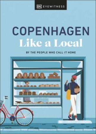 Copenhagen Like a Local by DK