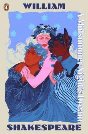 Shakespeare Staged YA Edition: A Midsummer Night's Dream by William Shakespeare