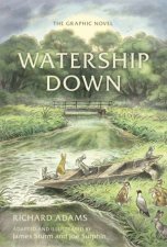 Watership Down The Graphic Novel