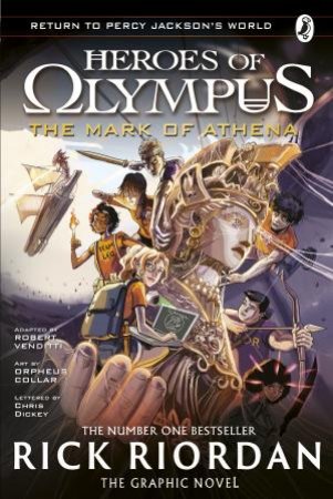 The Mark of Athena: The Graphic Novel (Heroes of Olympus Book 3) by Rick;Collar, Orpheus Riordan