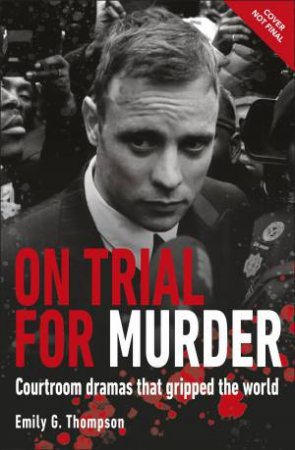 On Trial For Murder by Emily G. Thompson