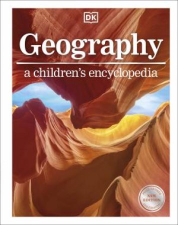 Geography A Children's Encyclopedia by DK