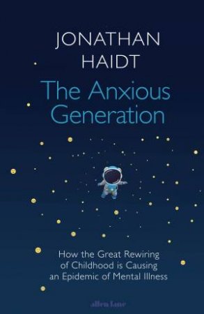 The Anxious Generation by Jonathan Haidt