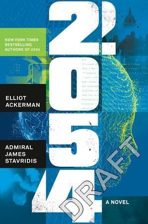 2054 by Elliot Ackerman & Admiral James Stavridis