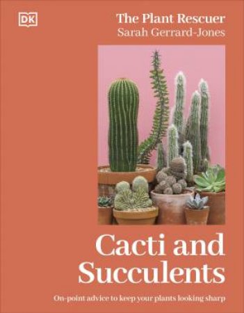 Cacti and Succulents by Sarah Gerrard-Jones