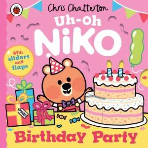 Uh-Oh, Niko: Birthday Party by Chris Chatteron & Chris Chatterton